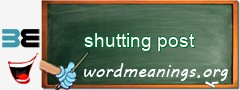 WordMeaning blackboard for shutting post
